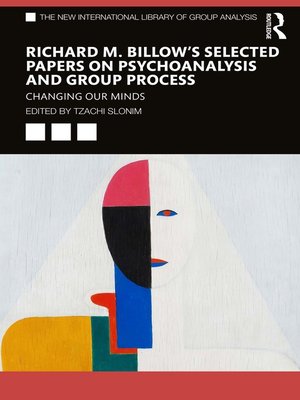 cover image of Richard M. Billow's Selected Papers on Psychoanalysis and Group Process
